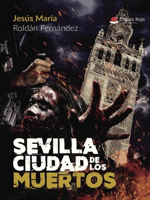 cover image of SEVILLA CIUDAD DE LOS MUERTOS